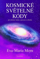 Kosmické světelné kódy (Pro léčení, lásku a pravou svobodu) - kniha z kategorie Spiritualita
