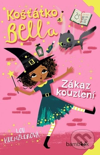 Košťátko Bella (Zákaz kouzlení)
