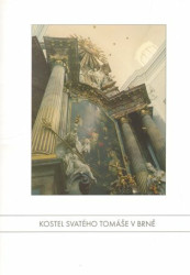 Kostel svatého Tomáše v Brně - Libor Teplý, Petr Vrbacký