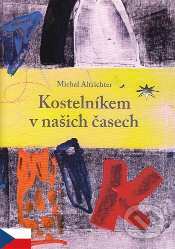 Kostelníkem v našich časech