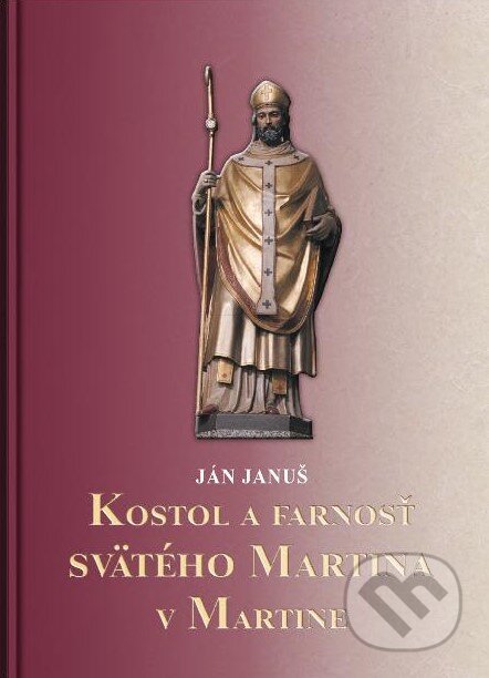 Kostol a farnosť svätého Martina v Martine