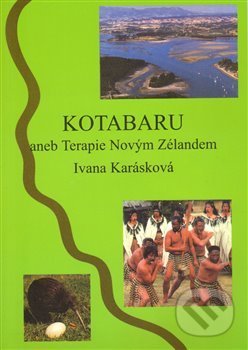 Kotabaru (aneb Terapie Novým Zélandem)