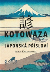 Kotowaza: Japonská přísloví