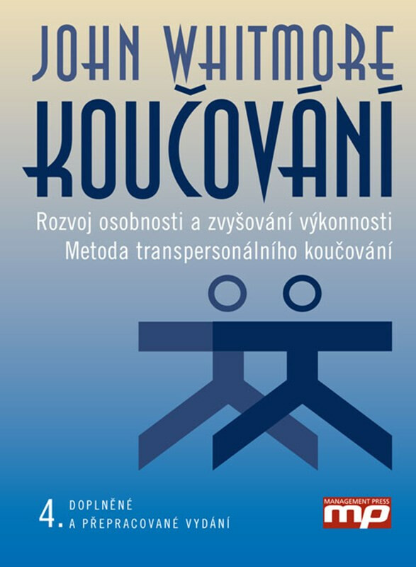 Koučování (Rozvoj osobnosti a zvyšování výkonnosti.) - kniha z kategorie Management