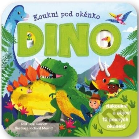 Koukni pod okénko DINO