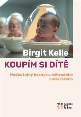 Koupit si dítě - Birgit Kelle