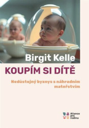 Koupit si dítě - Birgit Kelle