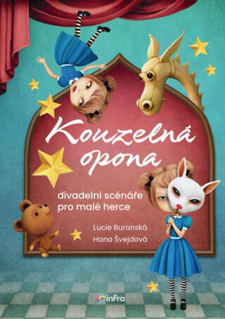 Kouzelná opona – divadelní scénáře pro malé herce