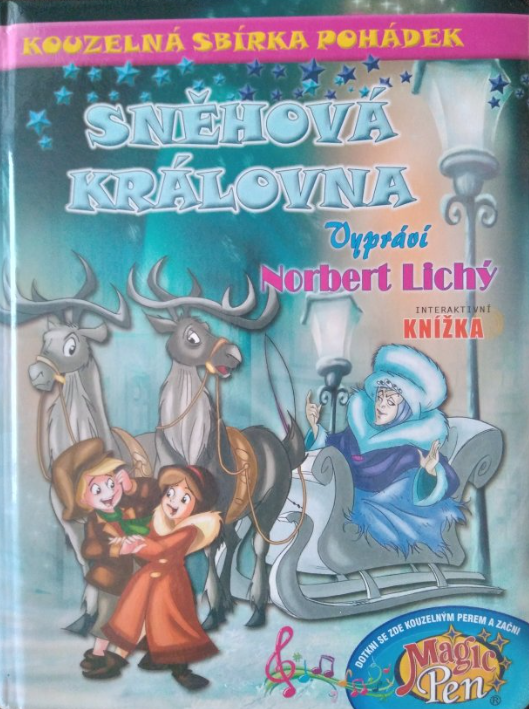 Kouzelná sbírka pohádek Sněhová královna - Norbert Lichý