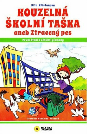 Kouzelná školní taška aneb Ztracený pes - První čtení s většími písmeny