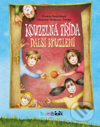 Kouzelná třída - Další kouzlení