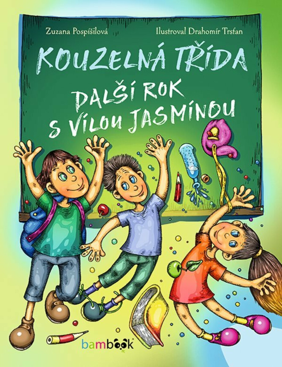 Kouzelná třída - Další rok s vílou Jasmínou - Zuzana Pospíšilová