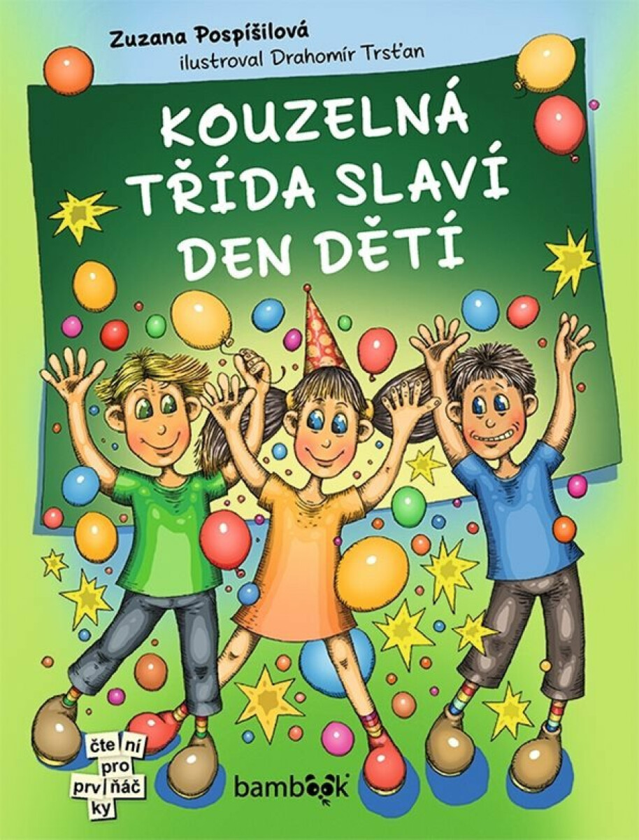 Kouzelná třída slaví Den dětí - Zuzana Pospíšilová