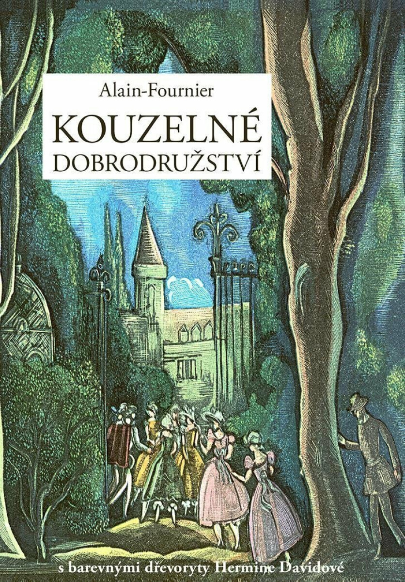 Kouzelné dobrodružství - Alan Fournier