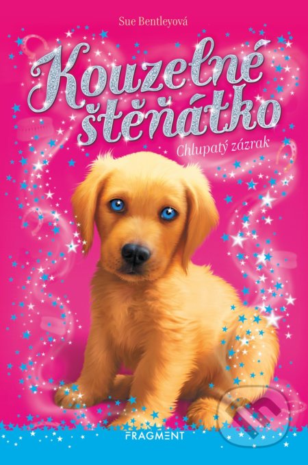 Kouzelné štěňátko: Chlupatý zázrak