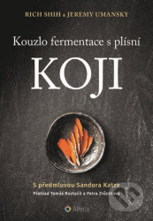 Kouzlo fermentace s plísní koji