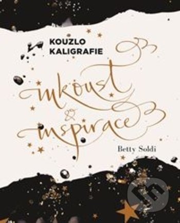 Kouzlo kaligrafie (Inkoust a inspirace)