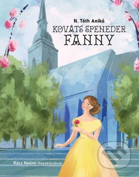 Kováts Speneder Fanny (Pozsonyi mesék)