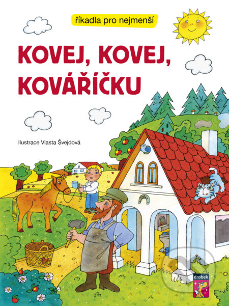 Kovej, kovej, kováříčku