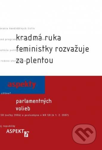 Kradmá ruka feministky rozvažuje za plentou