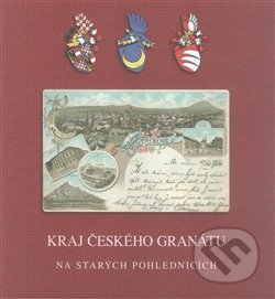 Kraj českého granátu (na starých pohlednicích)