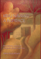 Kraj návratů a inspirace (Medailonky osobností kulturního života Vysočiny) - kniha z kategorie Beletrie