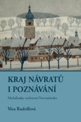 Kraj návratů i poznání (Meailonky odobností Novoměstska) - kniha z kategorie Beletrie