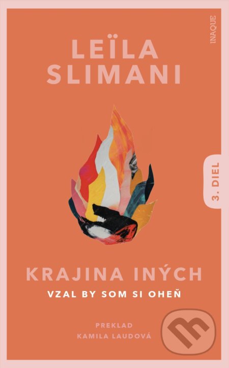 Krajina iných 3 (Vzal by som si oheň)