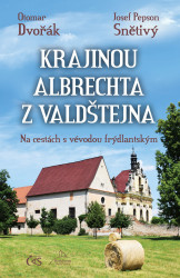 Krajinou Albrechta z Valdštejna (Na cestách s vévodou frýdlantským) - kniha z kategorie Historie