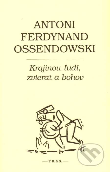 Krajinou ľudí, zvierat a bohov