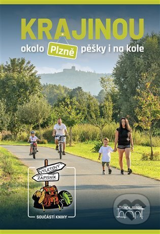 Krajinou okolo Plzně pěšky i na kole