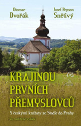 Krajinou prvních Přemyslovců (S českými knížaty ze Stadic do Prahy) - kniha z kategorie Historie
