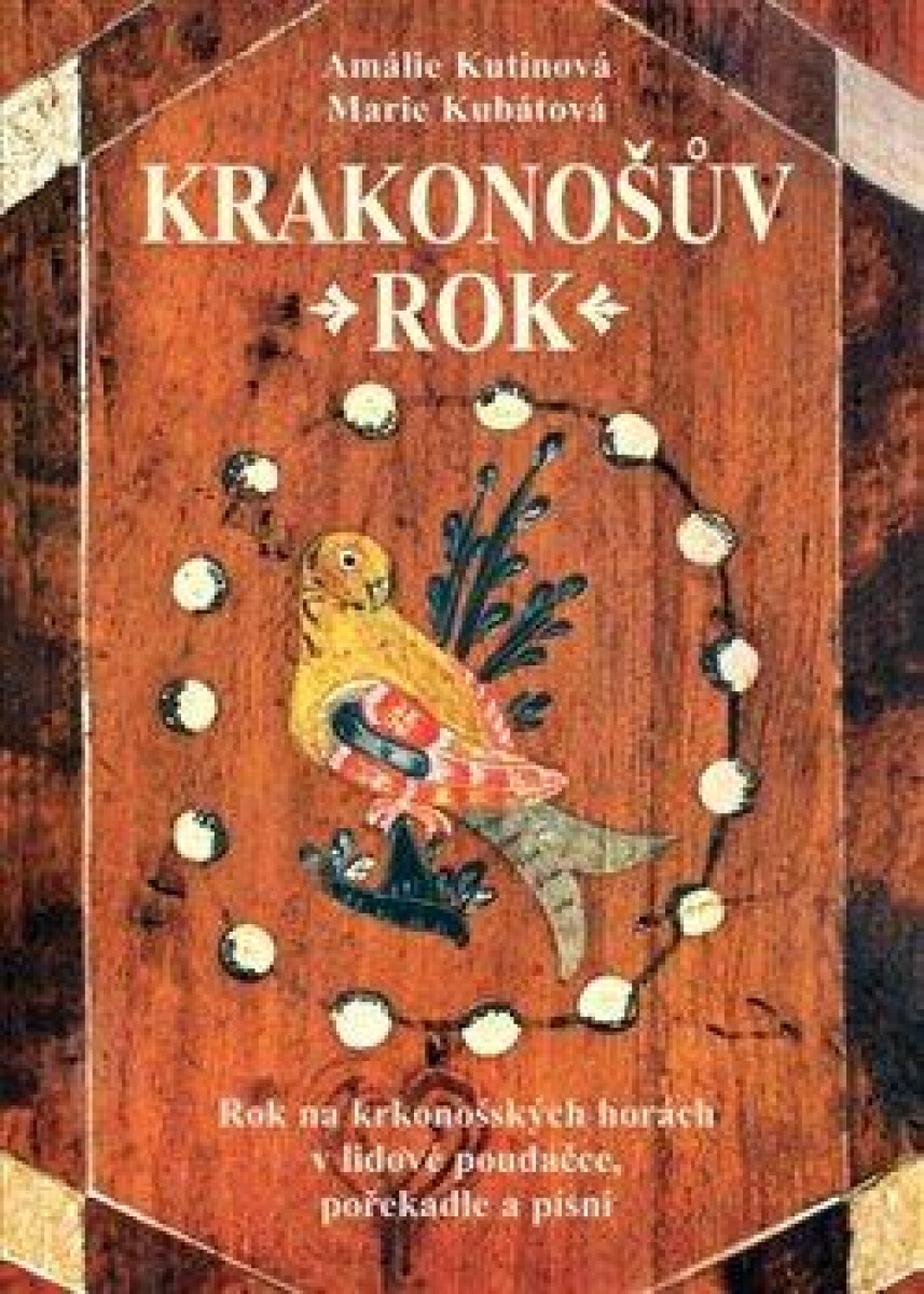 Krakonošův rok (Rok na krkonošských horách v lidové poudačce, pořekadle a písni) - kniha z kategorie Beletrie
