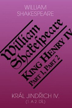 Král Jindřich IV. (1. a 2. díl) / King Henry IV. (Parts 1 and 2)