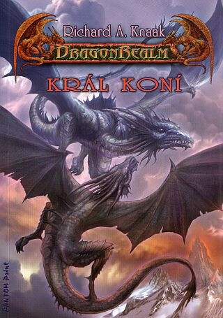 Král koní - DragonRealm - Richard A. Knaak