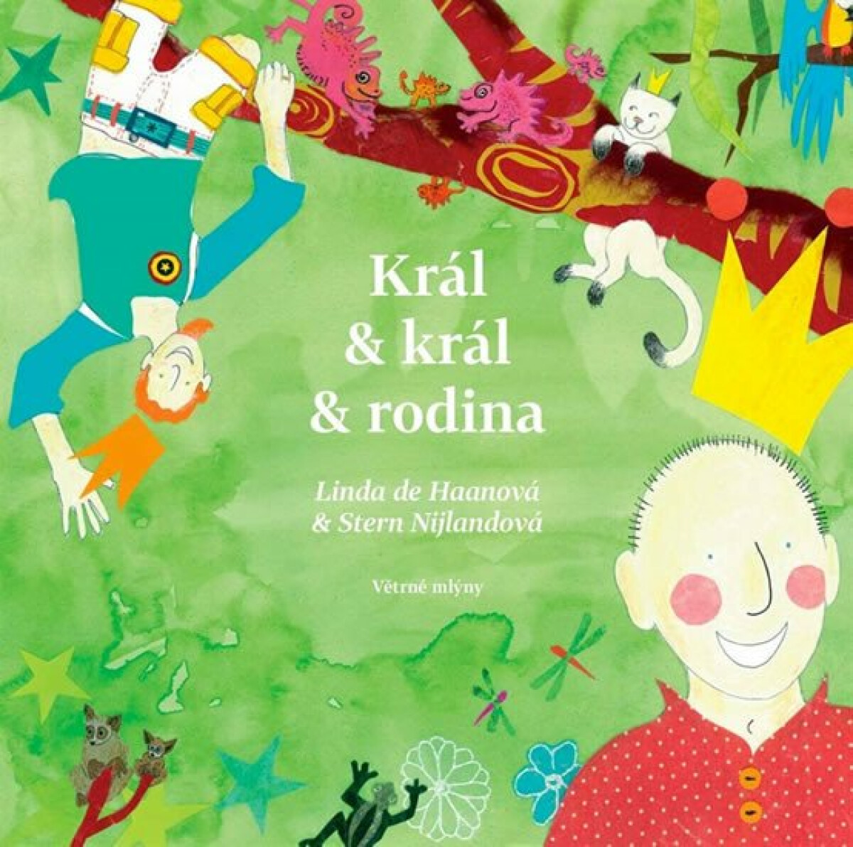 Král & král & rodina - de Haan Linda