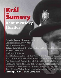 Král Šumavy (komunistický thriller)