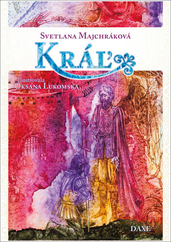 Kráľ - Svetlana Majchráková, Oksana Lukomska