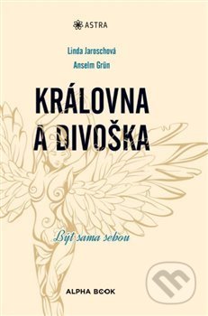 Královna a divoška (Být sama sebou)