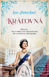 Kráľovná (Alžbeta II.: Ako sa mladá žena stala kráľovnou, ako sa kráľovná stala legendou) - kniha z kategorie Životopisy