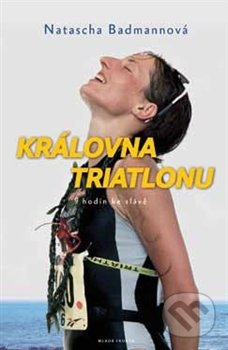 Královna triatlonu (9 hodin ke slávě)