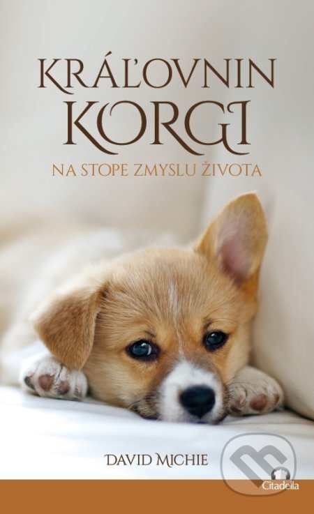 Kráľovnin korgi (na stope zmyslu života)