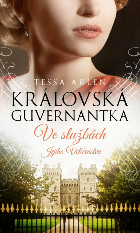 Královská guvernantka - Ve službách Jejího Veličenstva - Tessa Arlen