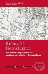 Královská Horní Lužice (Panovnická reprezentace - mechanismy vlády