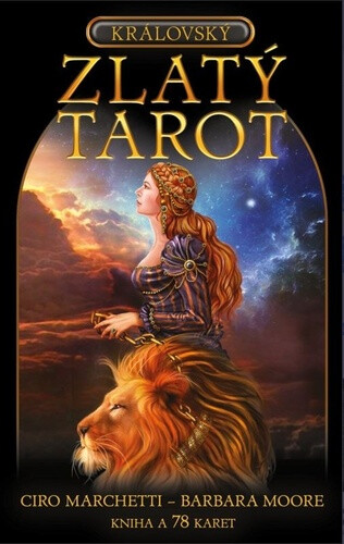 Královský Zlatý tarot - Ciro Marchetti, Barbara Moore