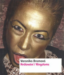 Království / Kingdoms - Veronika Bromová
