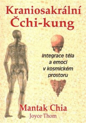 Kraniosakrální Čchi-kung (Integrace těla a emocí v kosmickém prostoru) - kniha z kategorie Individuální sporty