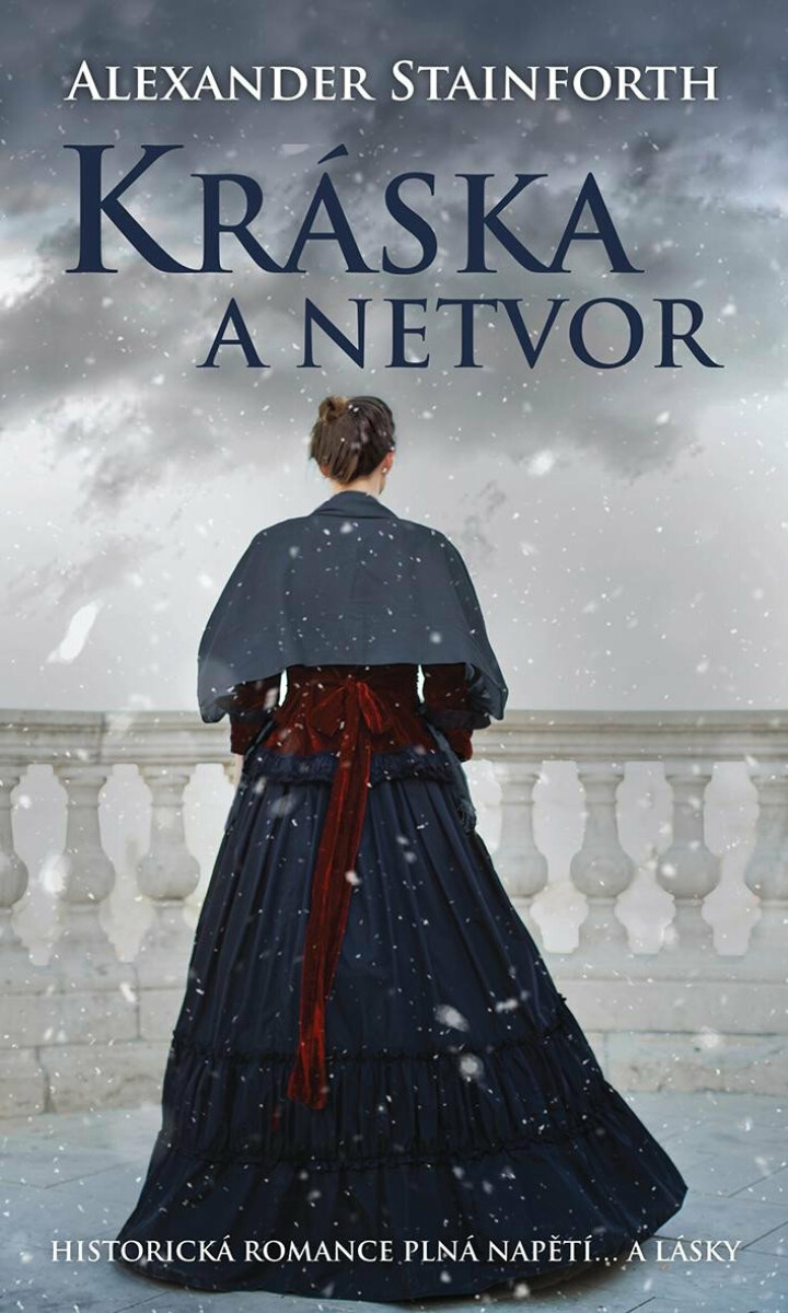 Kráska a netvor (Historická romance plná napětí... a lásky) - kniha z kategorie Společenská beletrie