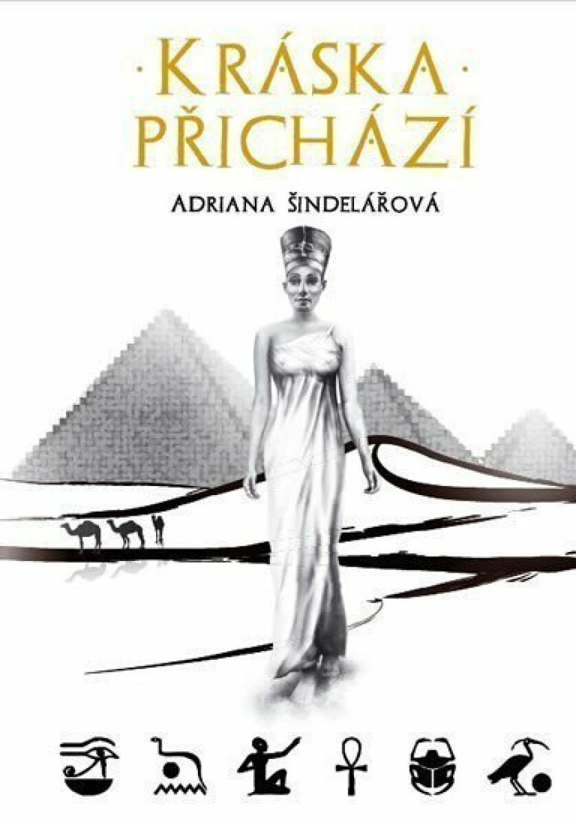 Kráska přichází - Adriana Šindelářová