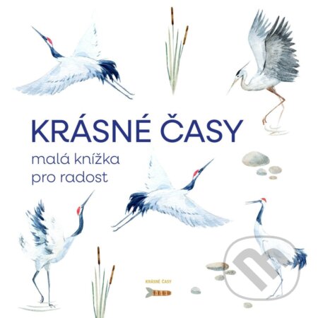 Krásné časy (malá knížka pro radost)